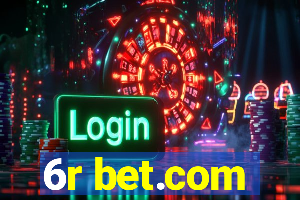 6r bet.com